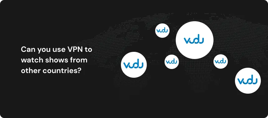 Can you use VPN to watch shows from other countries?